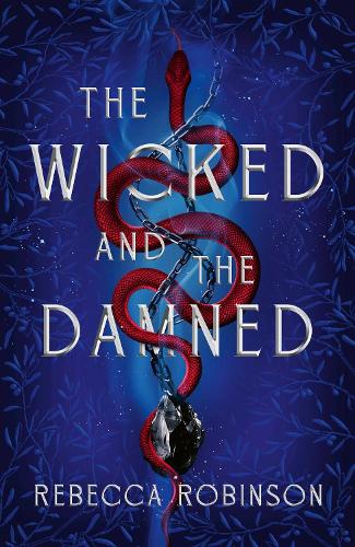 The Wicked and the Damned Volume 2 Rebecca Robinson 9781398546028 book cover