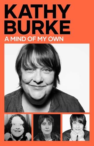 A Mind of My Own Kathy Burke 9781398548145 book cover