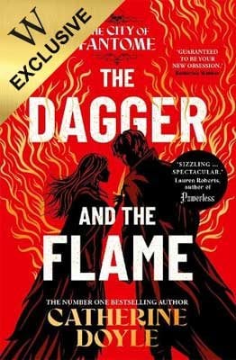 The Dagger and the Flame Volume 1: Exclusive Edition - The City of Fantome Catherine Doyle 9781398553361 book cover