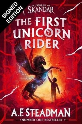The First Unicorn Rider: Signed Exclusive Edition - The World of Skandar A.F. Steadman 9781398558212 book cover