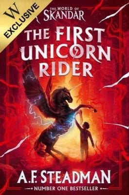 The First Unicorn Rider: Exclusive Edition - The World of Skandar A.F. Steadman 9781398558229 book cover