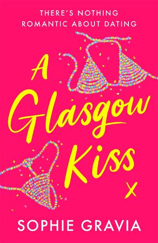 A Glasgow Kiss Sophie Gravia 9781398706675 book cover