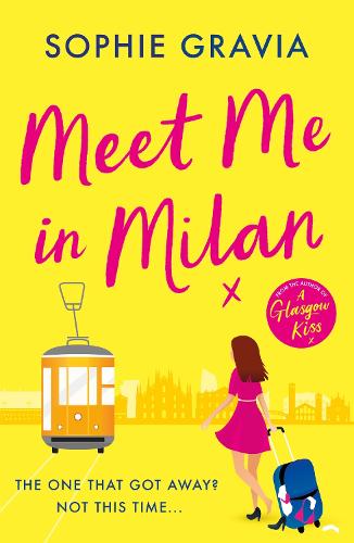 Meet Me in Milan Sophie Gravia 9781398715691 book cover