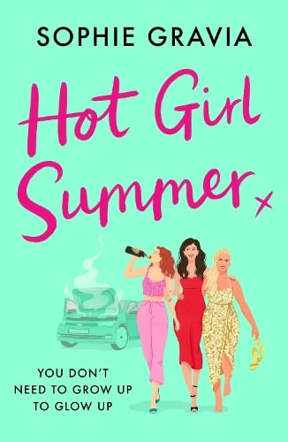 Hot Girl Summer Sophie Gravia, Keira Lucchesi 9781398715721 book cover