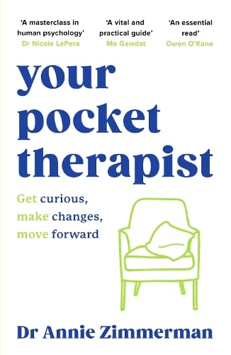 Your Pocket Therapist: Get curious, make changes, move forward Annie Zimmerman 9781398716032 book cover