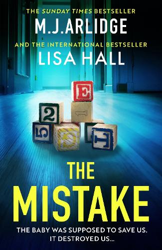 The Mistake M. J. Arlidge, Lisa Hall 9781398716667 book cover