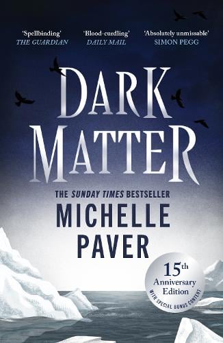 Dark Matter Michelle Paver 9781398724112 book cover