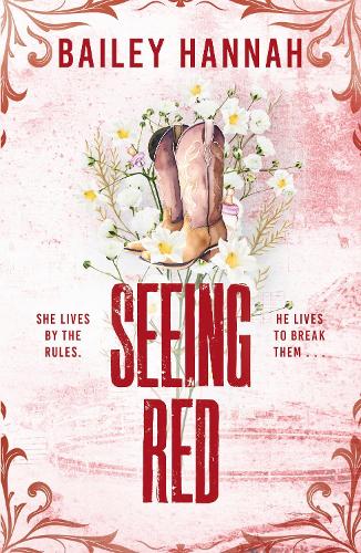 Seeing Red - Wells Ranch Bailey Hannah 9781398726284 book cover