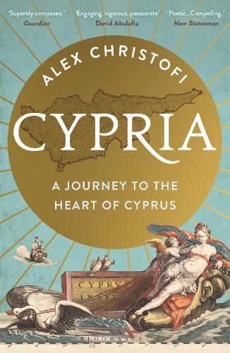 Cypria: A Journey to the Heart of Cyprus Alex Christofi 9781399401906 book cover