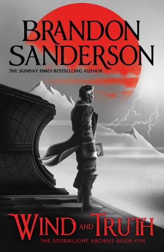 Wind and Truth - Stormlight Archive Brandon Sanderson 9781399601313 book cover