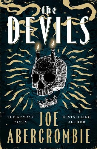 The Devils: 2025s epic fantasy sensation  prepare for a wickedly dark and twisted adventure Joe Abercrombie 9781399603584 book cover