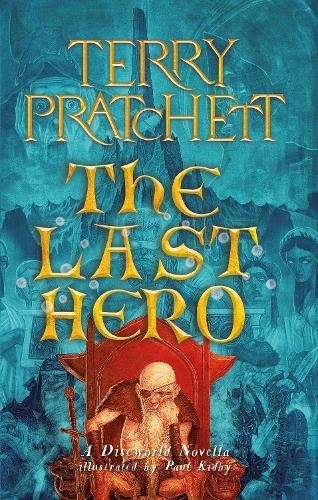 The Last Hero Terry Pratchett, Paul Kidby 9781399611206 book cover