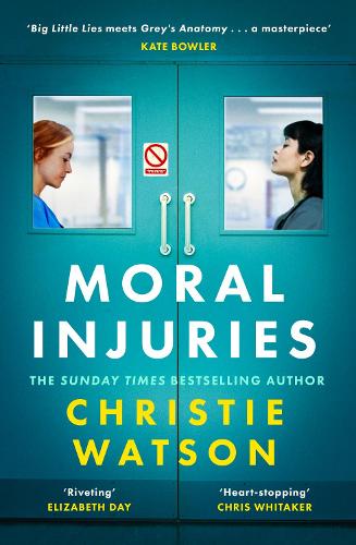 Moral Injuries Christie Watson 9781399613095 book cover