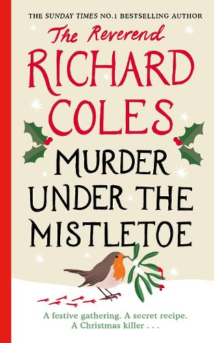 Murder Under the Mistletoe: A Canon Clement Christmas Novella Richard Coles 9781399621489 book cover