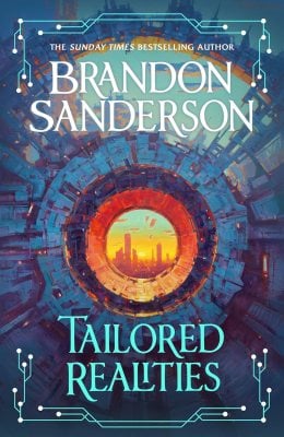 Tailored Realities Brandon Sanderson 9781399633222 book cover