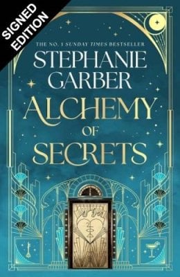 Alchemy of Secrets: Signed Exclusive Edition Stephanie Garber 9781399634076 book cover