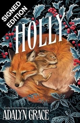Holly: A Belladonna Novella: Signed Edition Adalyn Grace 9781399634779 book cover