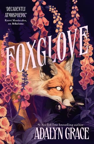 Foxglove - Belladonna Adalyn Grace 9781399705165 book cover
