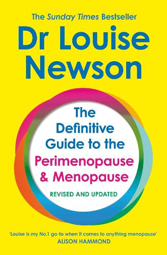 The Definitive Guide to the Perimenopause and Menopause: Revised and Updated Dr Louise Newson 9781399705172 book cover