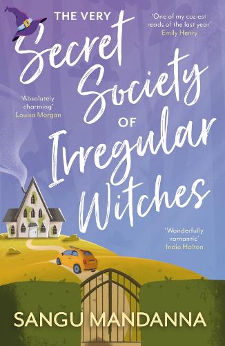 The Very Secret Society of Irregular Witches Sangu Mandanna 9781399709897 book cover