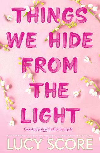 Things We Hide From the Light - Knockemout Series Lucy Score 9781399713771 book cover