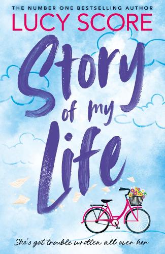 Story Of My Life - Story Lake Lucy Score 9781399726948 book cover