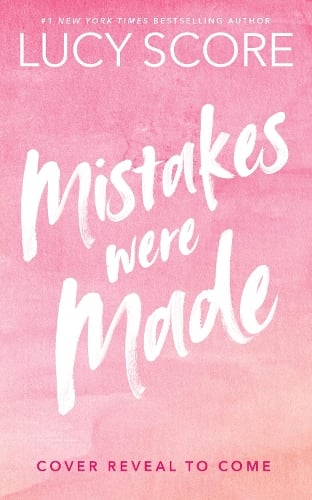 Mistakes Were Made - Story Lake Lucy Score 9781399726979 book cover