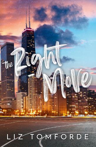 The Right Move - Windy City Series 2 Liz Tomforde 9781399728560 book cover