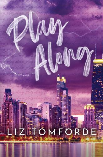 Play Along - Windy City Series 4 Liz Tomforde 9781399728614 book cover