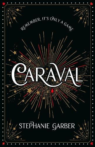 Caraval: Special Edition - Caraval Stephanie Garber 9781399739672 book cover
