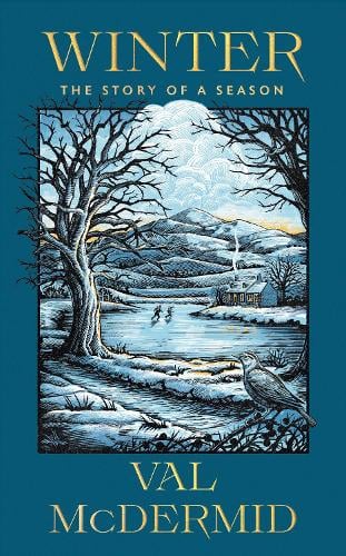 Winter: A memoir of warmth and wonder from one of Scotland's best-loved writers - Seasons Val McDermid 9781399743136 book cover