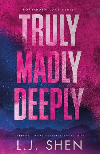 Truly Madly Deeply - Forbidden Love Series L.J. Shen 9781399743952 book cover
