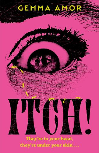 ITCH!: The darkly feminist horror novel crawling under your skin for Halloween 2025 Gemma Amor 9781399745406 book cover