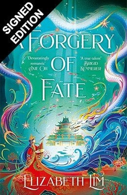 A Forgery of Fate: Signed Exclusive Edition - Hodderscape Elizabeth Lim 9781399748940 book cover