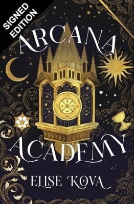 Arcana Academy: Signed Exclusive Edition - Arcana Academy Elise Kova 9781399749336 book cover