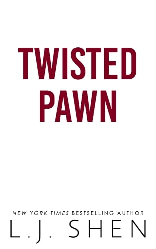 Twisted Pawn: Your new favourite dark and steamy romance series - Society of Villains L.J. Shen 9781399752534 book cover