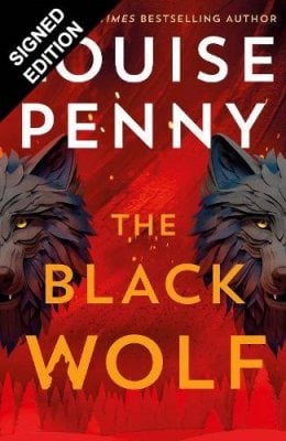 The Black Wolf: Signed Edition - Chief Inspector Gamache Louise Penny 9781399755344 book cover