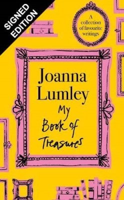 My Book of Treasures: A collection of favourite writings: Signed Edition Joanna Lumley, David Robb 9781399755412 book cover