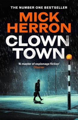 Clown Town - Slough House Thriller Mick Herron 9781399800433 book cover