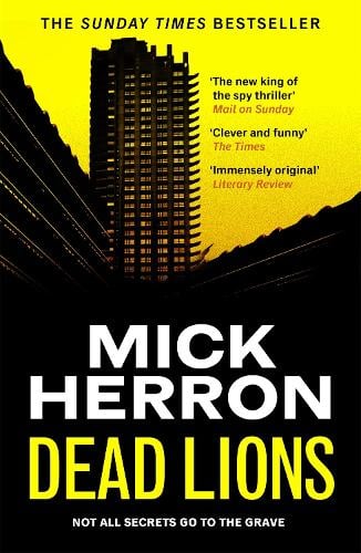 Dead Lions - Slough House Thriller Mick Herron 9781399803069 book cover