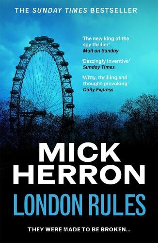 London Rules - Slough House Thriller Mick Herron 9781399803083 book cover