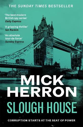 Slough House - Slough House Thriller Mick Herron 9781399803106 book cover