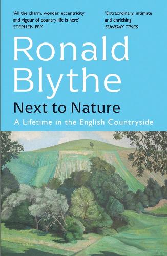 Next to Nature Ronald Blythe 9781399804691 book cover