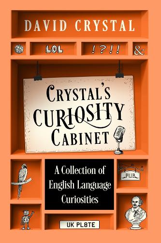 Crystals Curiosity Cabinet: An English Language Miscellany David Crystal 9781399823890 book cover