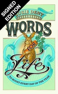 Words for Life: That Will Make Every Day Better - Signed Edition Susie Dent 9781399831550 book cover
