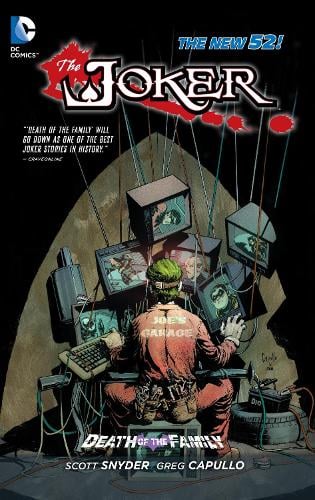 The Joker: Death of the Family (The New 52) Scott Snyder, Greg Capullo 9781401246464 book cover