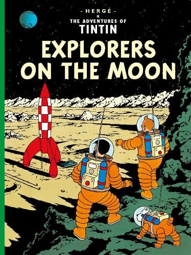 Explorers on the Moon - The Adventures of Tintin Hergé 9781405206280 book cover