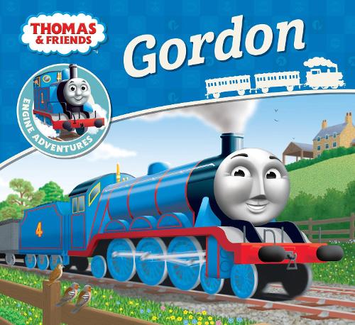 Thomas & Friends: Gordon - Thomas Engine Adventures Rev. Wilbert Vere Awdry 9781405279826 book cover