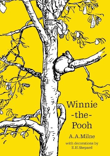 Winnie-the-Pooh - Winnie-the-Pooh  Classic Editions A. A. Milne, E. H. Shepard 9781405281317 book cover