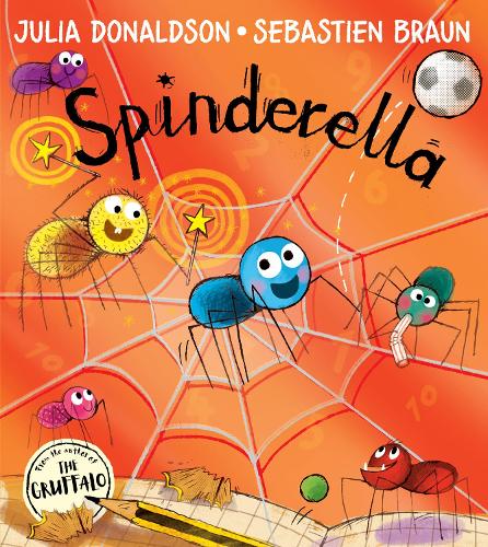 Spinderella Julia Donaldson, Sebastien Braun 9781405282727 book cover